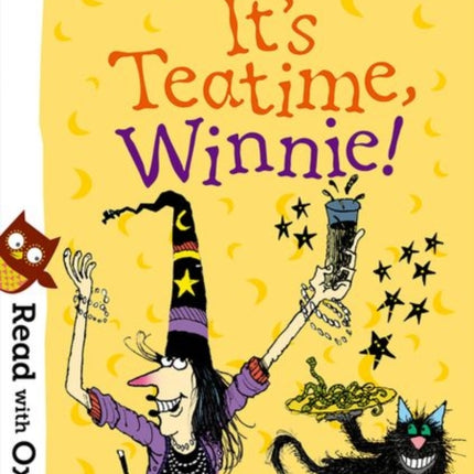 Read with Oxford: Stage 5: Winnie and Wilbur: It's Teatime, Winnie!