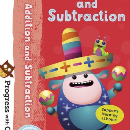 Progress with Oxford Progress with Oxford Addition and Subtraction Age 56  Practise for School with Essential Maths Skills