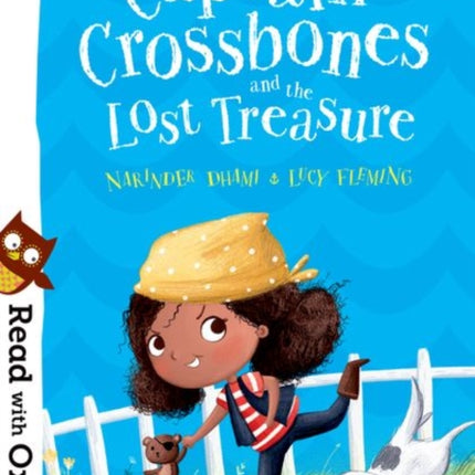 Read with Oxford: Stage 6: Captain Crossbones and the Lost Treasure