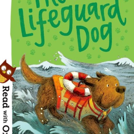 Read with Oxford: Stage 6: The Lifeguard Dog