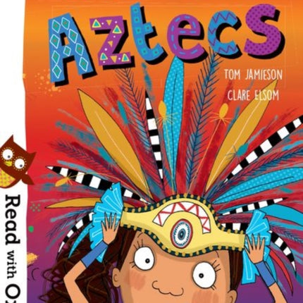 Read with Oxford: Stage 5: Charlie and the Aztecs