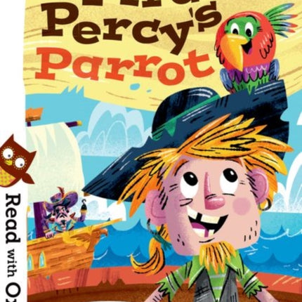 Read with Oxford: Stage 5: Pirate Percy's Parrot