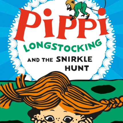 Pippi Longstocking and the Snirkle Hunt