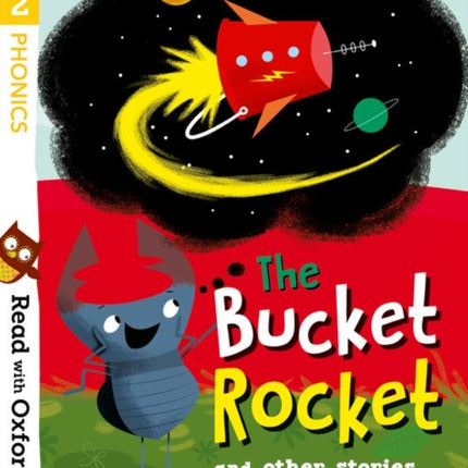 Read with Oxford: Stage 2: The Bucket Rocket and Other Stories