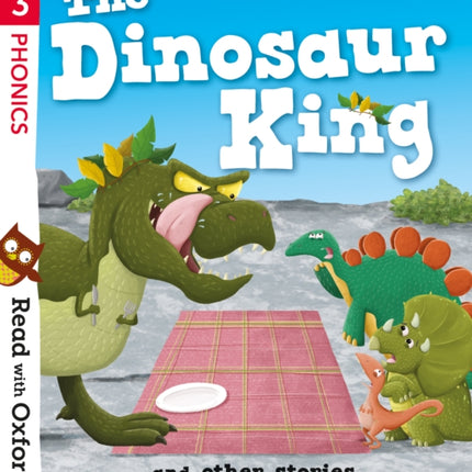 Read with Oxford: Stage 3: The Dinosaur King and Other Stories