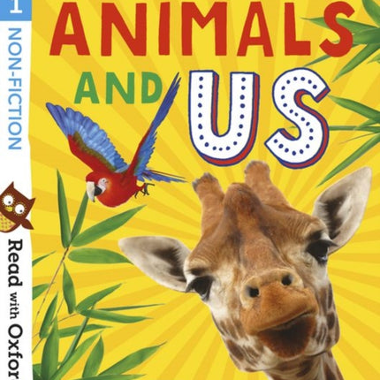 Read with Oxford: Stage 1: Non-fiction: Animals and Us