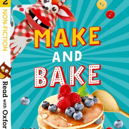 Read with Oxford: Stage 2: Non-fiction: Make and Bake!