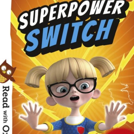 Read with Oxford: Stage 5: Hero Academy: Superpower Switch