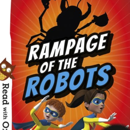 Read with Oxford: Stage 6: Hero Academy: Rampage of the Robots