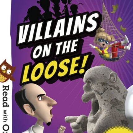 Read with Oxford: Stage 6: Hero Academy: Villains on the Loose!