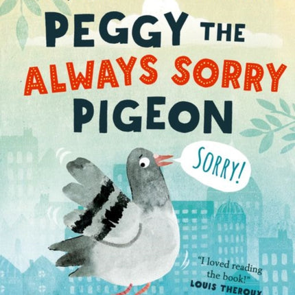 Peggy the Always Sorry Pigeon