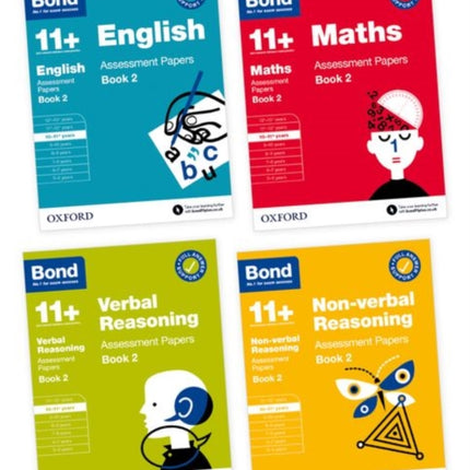 11+: Bond 11+ English, Maths, Non-verbal Reasoning, Verbal Reasoning Assessment Papers: Ready for the 2024 exam: Book 2 10-11+ Years Bundle