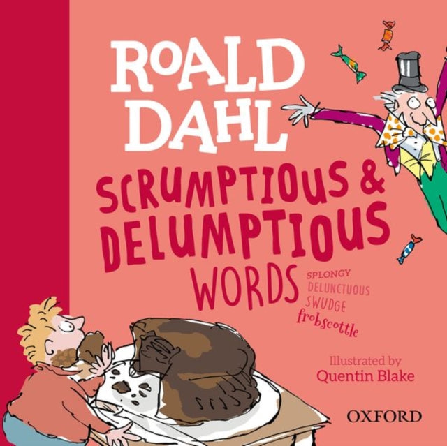 Roald Dahl's Scrumptious and Delumptious Words