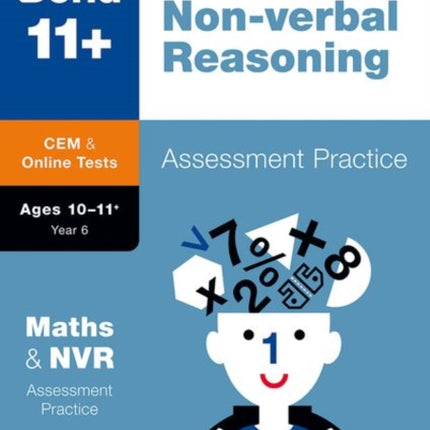 Bond 11+: Bond 11+ CEM Maths & Non-verbal Reasoning Assessment Papers 10-11+ Years