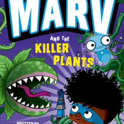 Marv and the Killer Plants: from the multi-award nominated Marv series