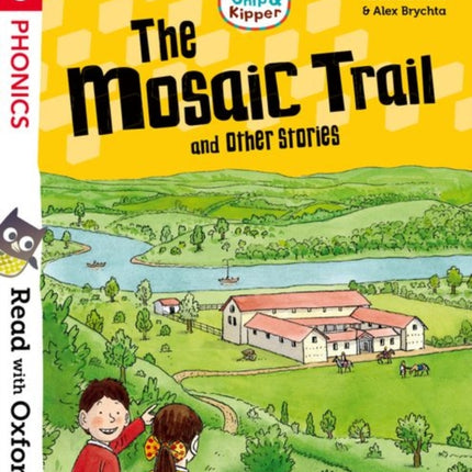 Read with Oxford: Stage 3: Biff, Chip and Kipper: The Mosaic Trail and Other Stories