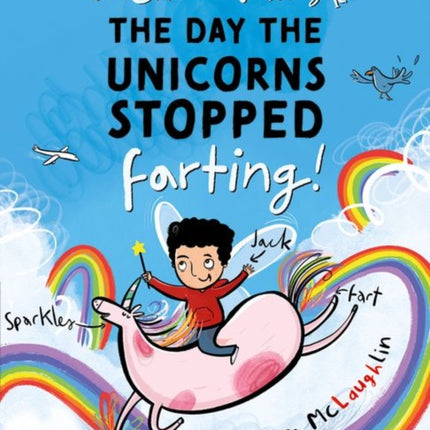 Jack the Fairy The Day the Unicorns Stopped Farting