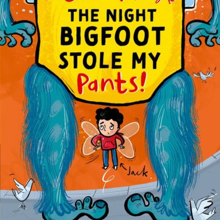 Jack the Fairy The Night Bigfoot Stole my Pants