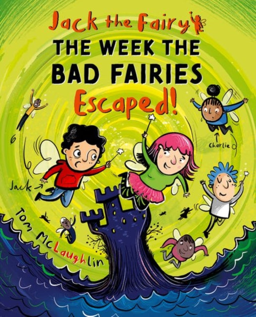 Jack the Fairy The Week the Bad Fairies Escaped