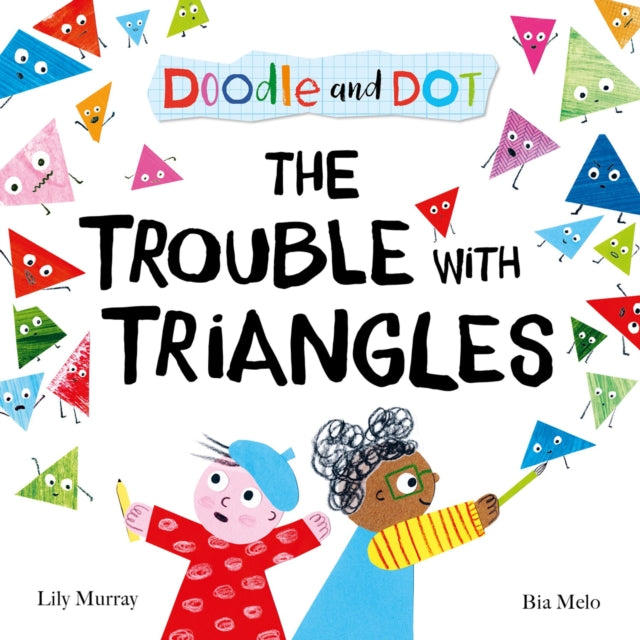 Doodle and Dot The Trouble With Triangles