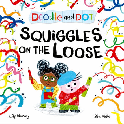 Doodle and Dot Squiggles on the Loose