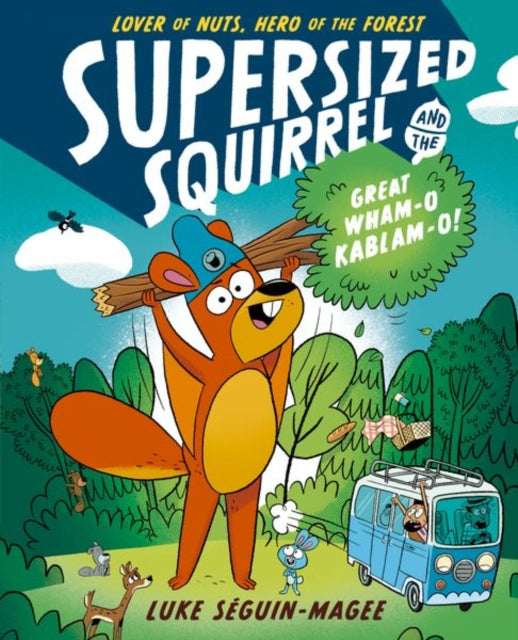 Supersized Squirrel and the Great WhamoKablamo