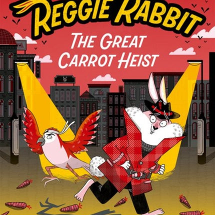 Reggie Rabbit The Great Carrot Heist