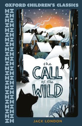 Oxford Childrens Classics The Call of the Wild