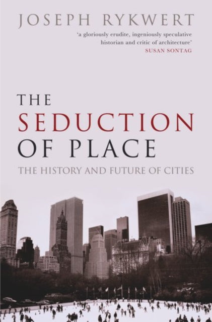 The Seduction of Place