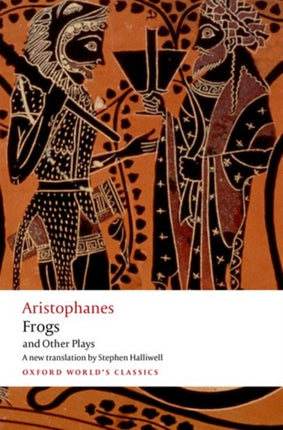 Aristophanes: Frogs and Other Plays: A new verse translation, with introduction and notes