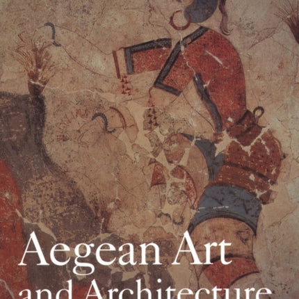 Aegean Art and Architecture