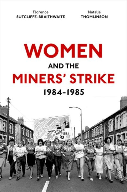 Women and the Miners Strike 19841985