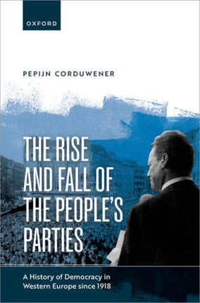The Rise and Fall of the Peoples Parties