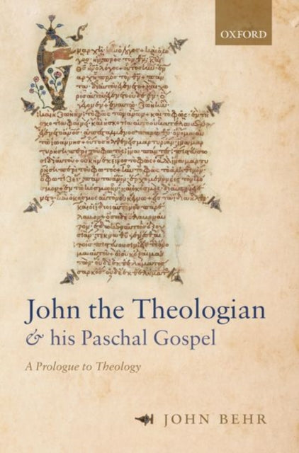 John the Theologian and his Paschal Gospel A