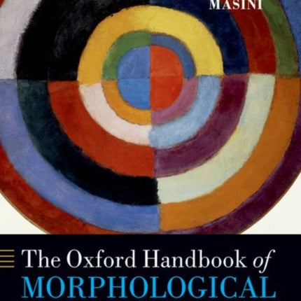 The Oxford Handbook of Morphological Theory