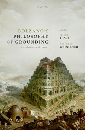 Bolzanos Philosophy of Grounding Translations and