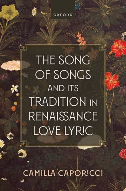 The Song of Songs and Its Tradition in