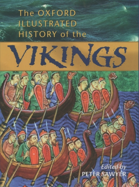 The Oxford Illustrated History of the Vikings