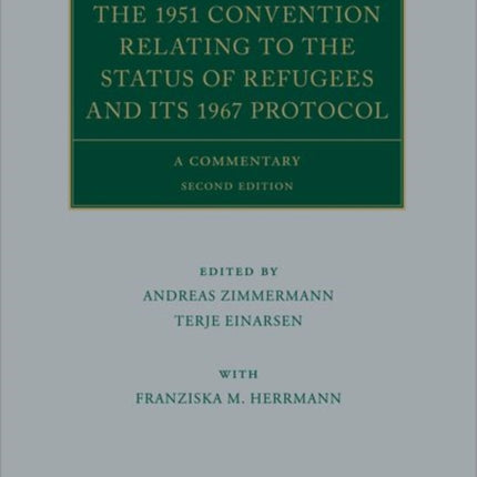 The 1951 Convention Relating to the Status of Refugees and its 1967 Protocol