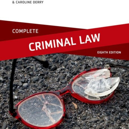 Complete Criminal Law: Text, Cases, and Materials