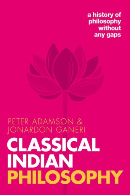 Classical Indian Philosophy: A history of philosophy without any gaps, Volume 5