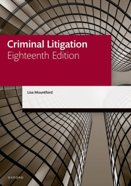 Criminal Litigation Legal Practice Course Manuals
