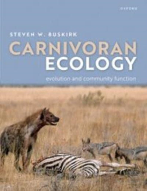 Carnivoran Ecology The Evolution and Function of