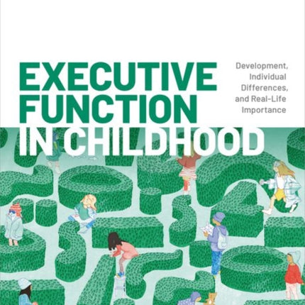 Executive Function in Childhood