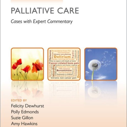 Challenging Cases in Palliative Care