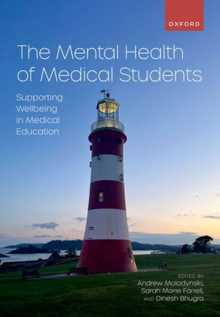 The Mental Health of Medical Students: Supporting Wellbeing in Medical Education