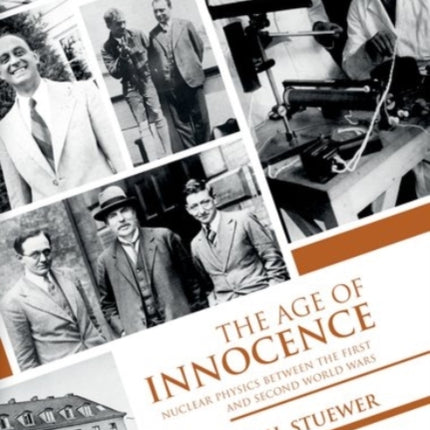 The Age of Innocence: Nuclear Physics between the First and Second World Wars