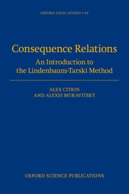 Consequence Relations An Introduction to the