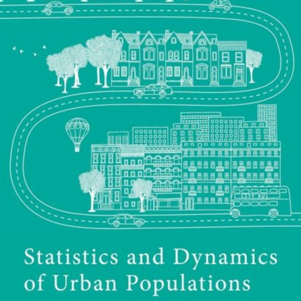 Statistics and Dynamics of Urban Populations