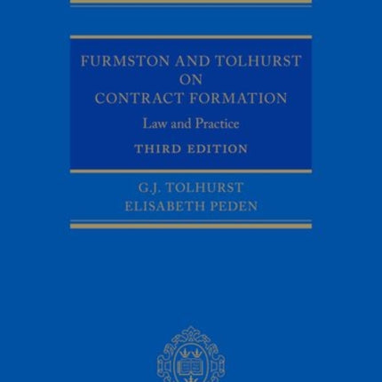 Furmston and Tolhurst on Contract Formation: Law and Practice 3e